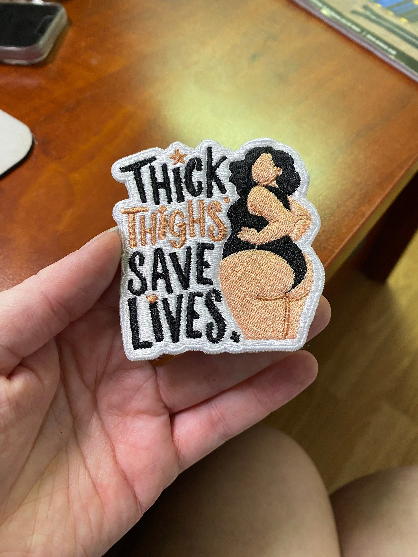 Handcrafted Embroidered Patch – Thick Thighs Save Lives