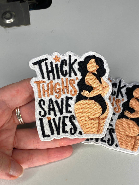 Handcrafted Embroidered Patch – Thick Thighs Save Lives